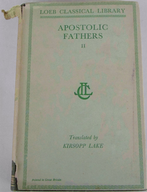 Apostolic Fathers: Volume II. Shepherd of Hermas. Martyrdom of Polycarp.