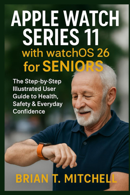Apple Watch Series 11 with WatchOS26 for Seniors