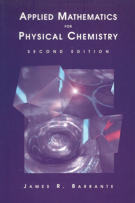 Applied Mathematics for Physical Chemistry