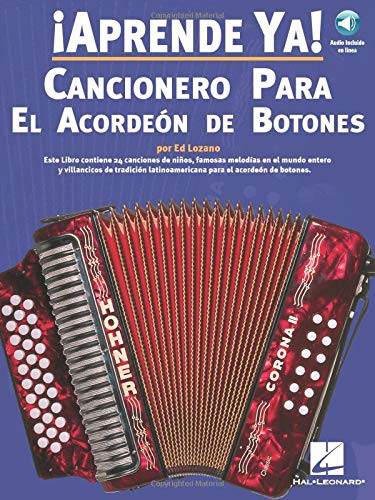 Aprende Ya! Cancionero Para El Acordeon De Botones Book/Online Audio