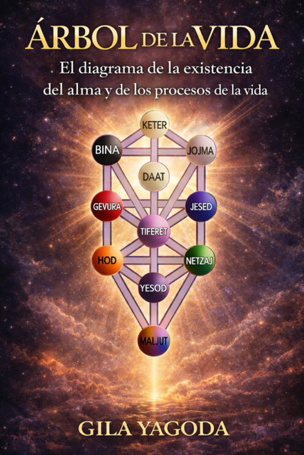 Árbol de la Vida: El diagrama de la existencia, del alma y de los procesos de la vida (Spanish Edition)