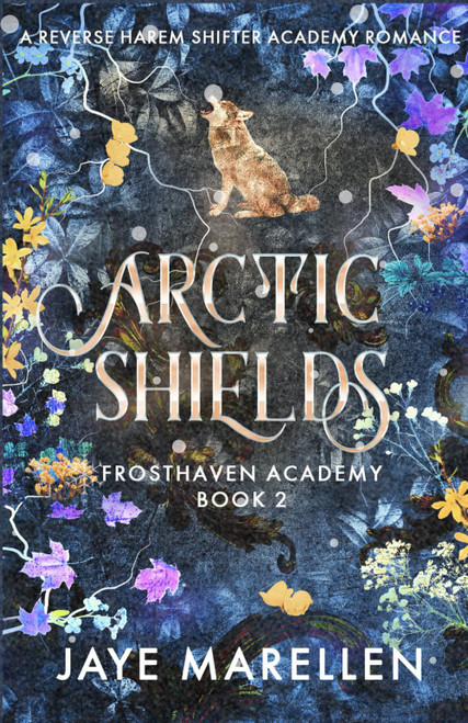 Arctic Shields: A Reverse Harem Shifter Academy Romance