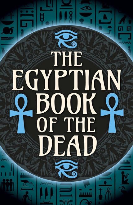 Arcturus Publishing Ltd The Egyptian Book of the Dead