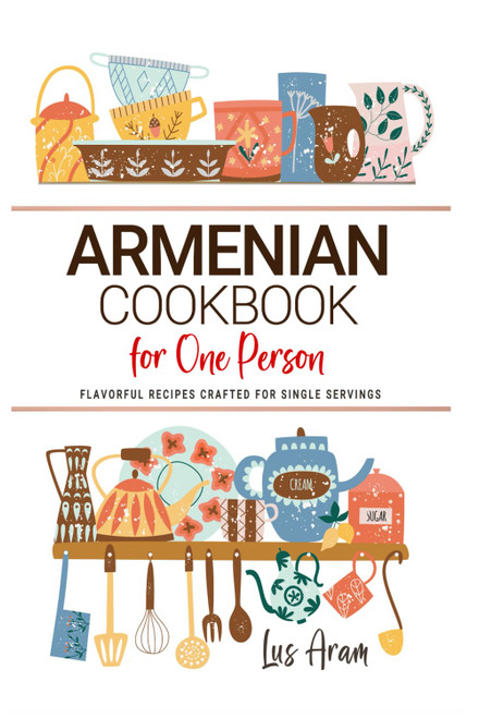 Armenian Cookbooks For One Person
