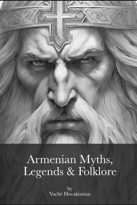 Armenian Myths, Legends & Folklore