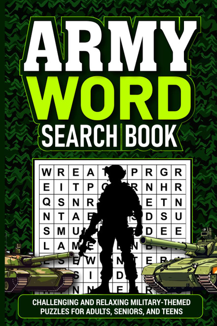 Army Word Search Book: Challenging and Relaxing Military-Themed Puzzles