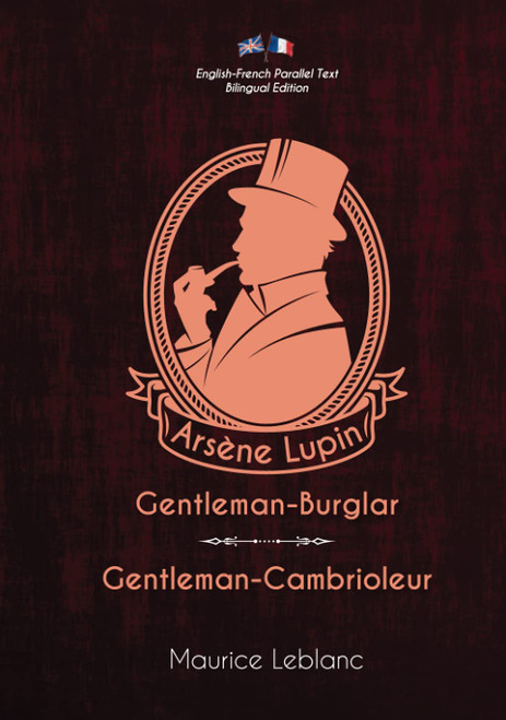 Arsène Lupin, Gentleman-Burglar / Arsène Lupin, Gentleman-Cambrioleur