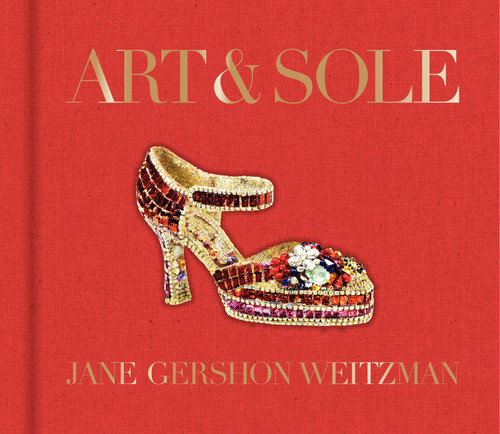 Art & Sole: A Spectacular Selection of More Than 150 Fantasy Art Shoes