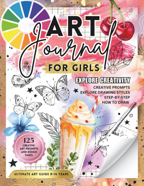 Art Journal for Girls: Creative Drawing Sketchbook with Art Prompts
