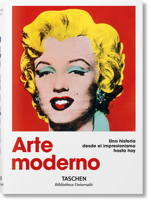 Arte moderno: Una historia desde el impresionismo hasta hoy