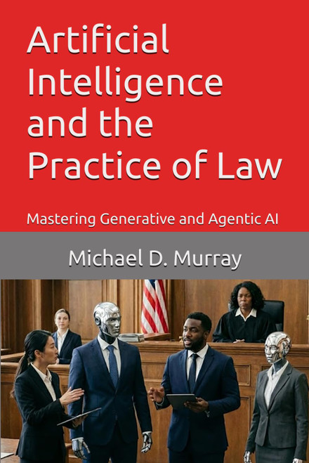 Artificial Intelligence and the Practice of Law