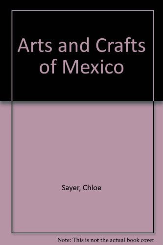 Arts and Crafts of Mexico
