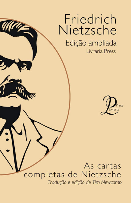 As Cartas Completas de Nietzsche (Portuguese Edition)