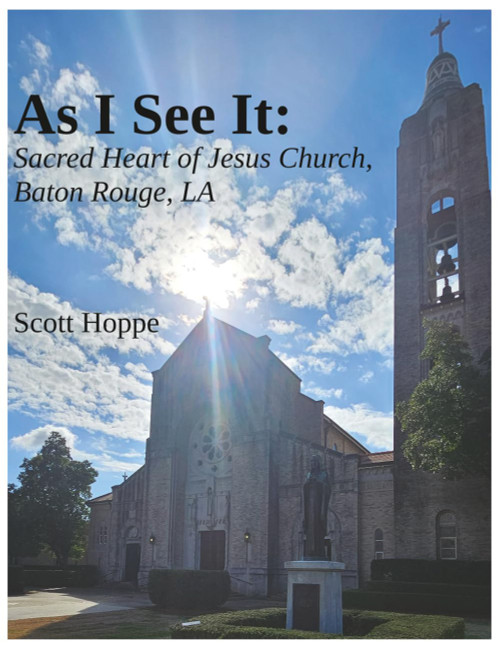 As I See It: Sacred Heart of Jesus Church, Baton Rouge, La