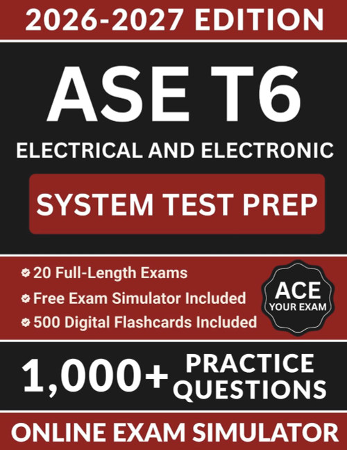 Ase T6 Electrical and Electronic System Test Prep
