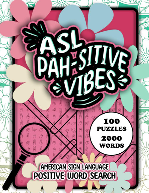 ASL Pah-sitive Vibes American Sign Language Positive Word Search