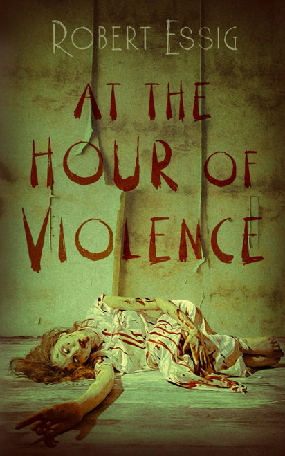 At the Hour of Violence
