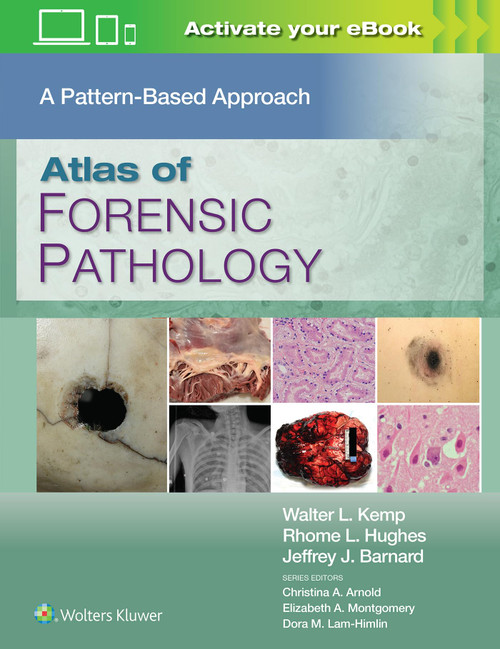 Atlas of Forensic Pathology: A Pattern Based Approach: Print + eBook with