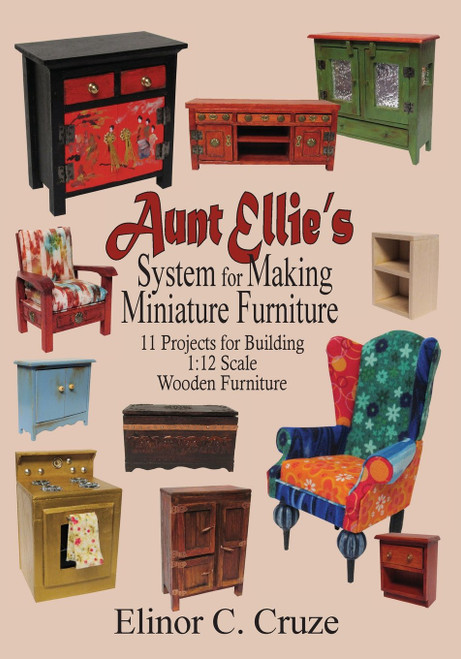 Aunt Ellie's System for Making Miniature Furniture