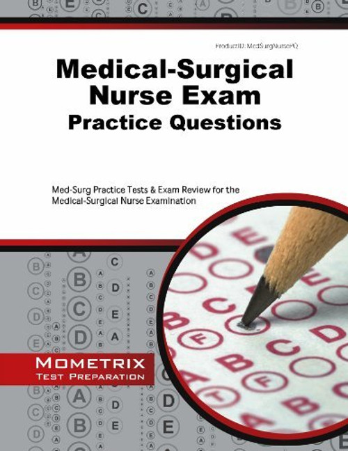 Medical-Surgical Nurse Exam Practice Questions