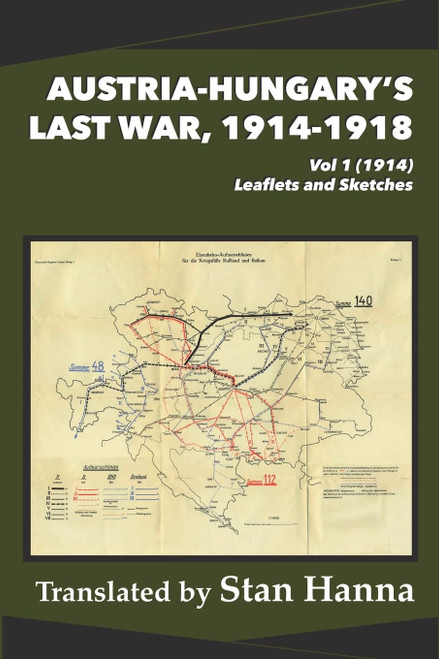Austria-Hungary's Last War, 1914-1918 Vol 1