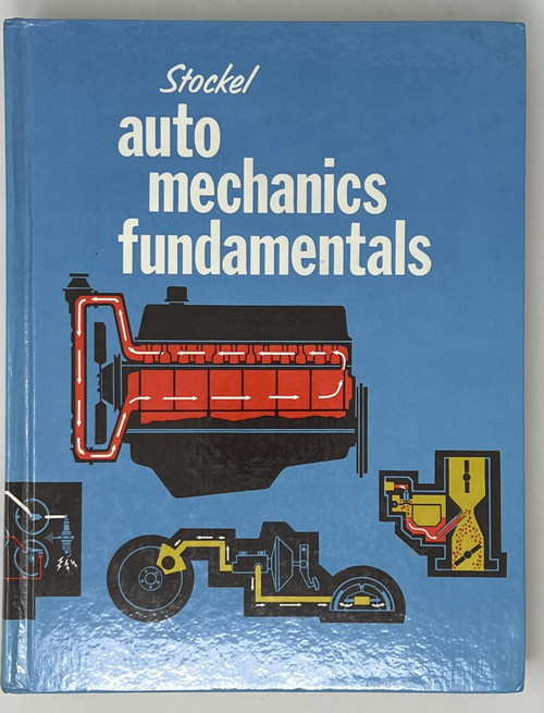 Auto Mechanics Fundamentals (How and Why of the Design