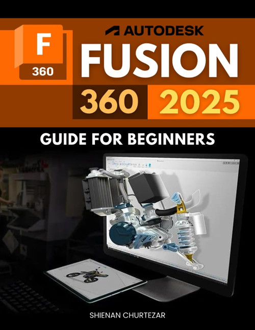Autodesk Fusion 360 2025 Guide for Beginners