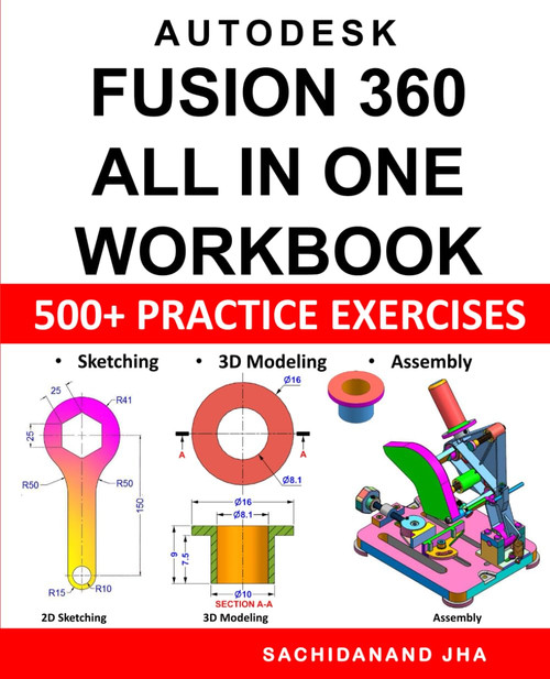 Autodesk Fusion 360 All-in-One Workbook