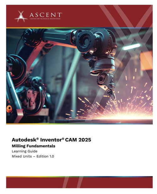 Autodesk Inventor CAM 2025: Milling Fundamentals