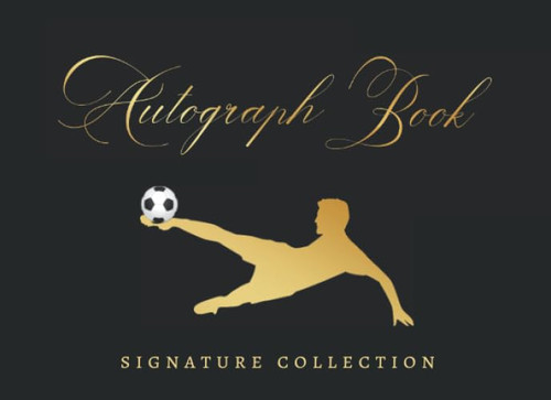 Autograph Book: Signature Collection | Football Celebrity Journal |