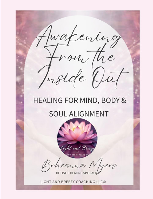 Awakening From The Inside Out: Energy Healing for Mind