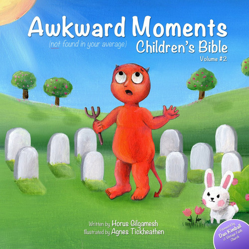 Awkward Moments (Not Found In Your Average) Children's Bible - Vol. 2