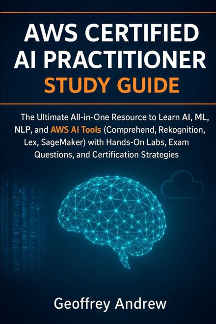 AWS Certified AI Practitioner Study Guide