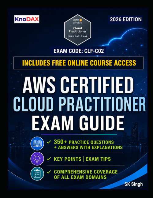 AWS Certified Cloud Practitioner Exam Guide