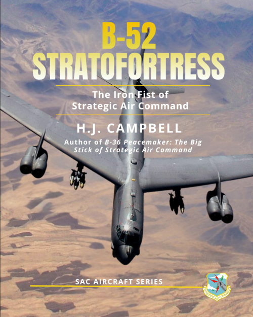 B-52 Stratofortress: The Iron Fist of Strategic Air Command