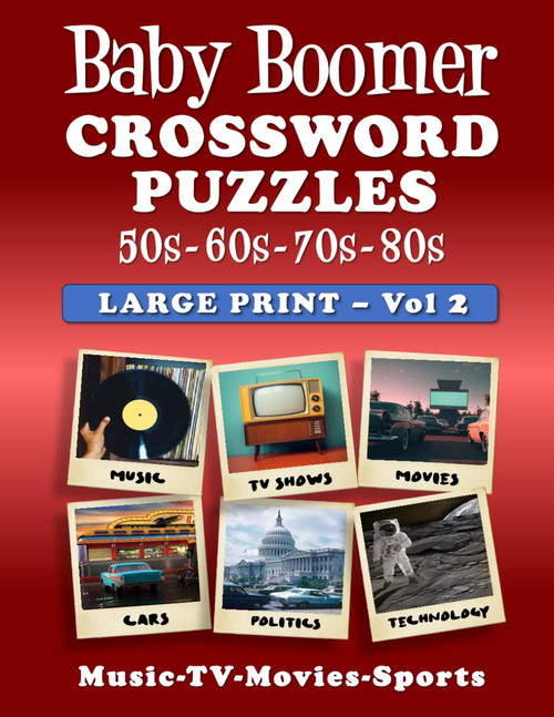 Baby Boomer Crossword Puzzles Volume 2: LARGE PRINT - 1950s