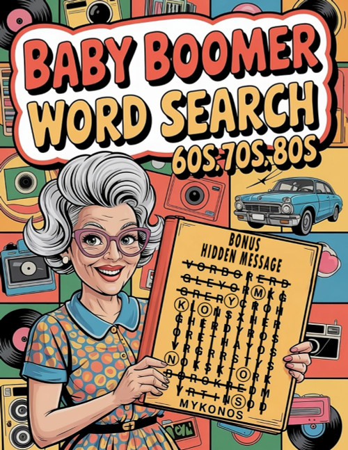 Baby Boomer Word Search: Nostalgic Large Print Hidden Messages Word Find