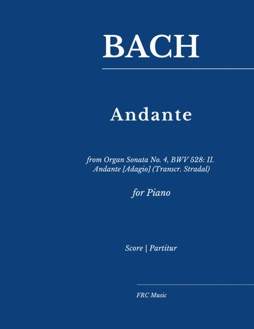Bach: from Organ Sonata No. 4, BWV 528: II. Andante [Adagio]