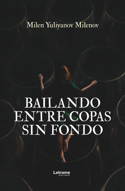 Bailando entre copas sin fondo (Spanish Edition)