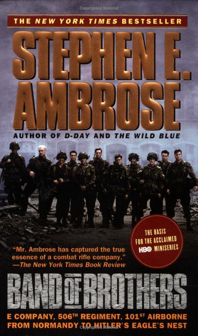 Band of Brothers: E Company, 506th Regiment, 101st Airborne from Normandy