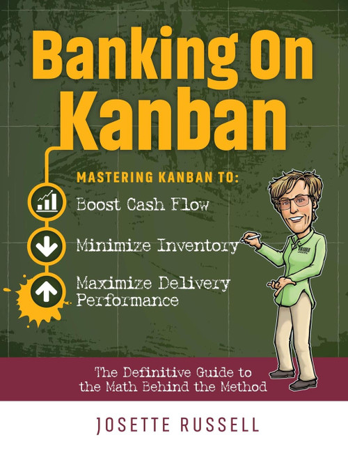 Banking on Kanban: Mastering Kanban to Boost Cash Flow