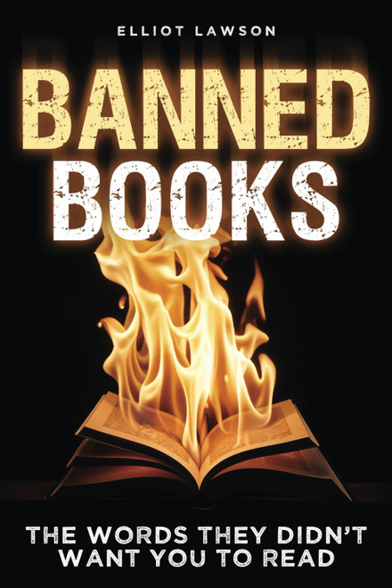 Banned Books: The Words They Didn't Want You to Read