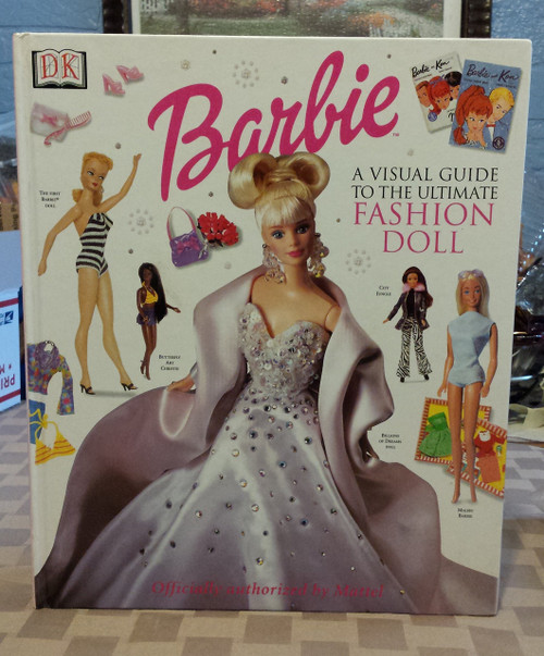 Barbie: Visual Guide to the Ultimate Fashion Doll