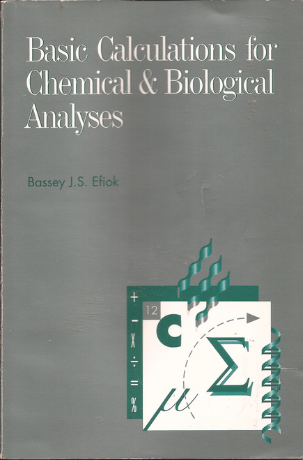 Basic Calculations for Chemical and Biological Analysis