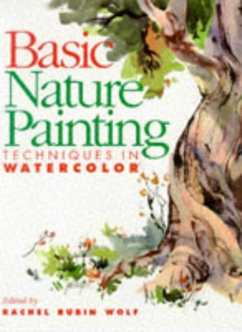 Basic Nature Painting: Techniques in Watercolor