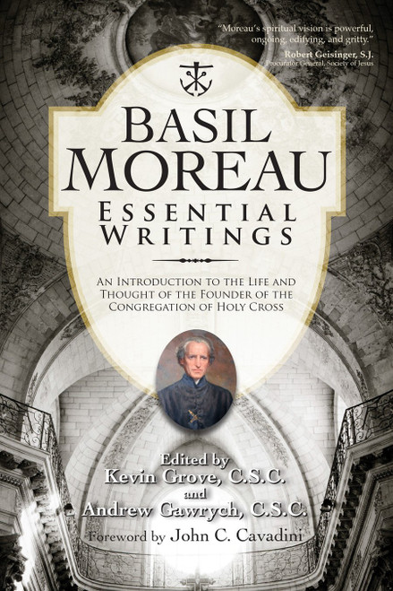 Basil Moreau: Essential Writings