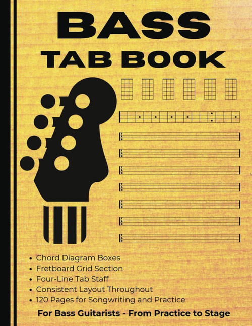 Bass Tab Book: 120 Blank Tablature Pages with Chord Boxes and Fretboard