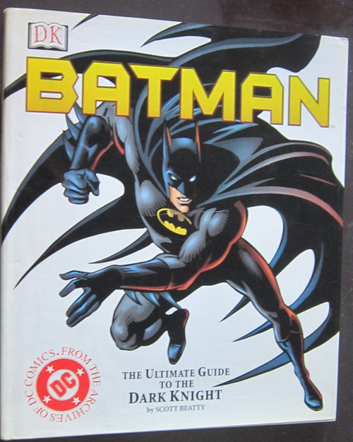 Batman: The Ultimate Guide to the Dark Knight