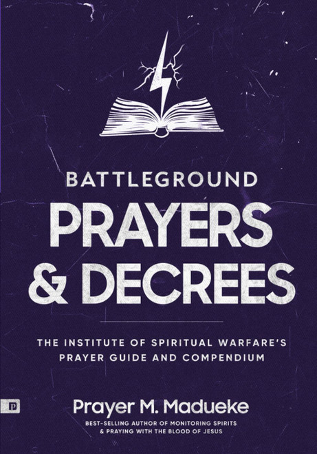 Battleground Prayers and Decrees