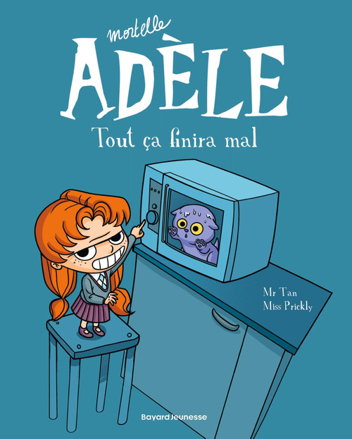 BD Mortelle Adèle, Tome 01: Tout ça finira mal (French Edition)
